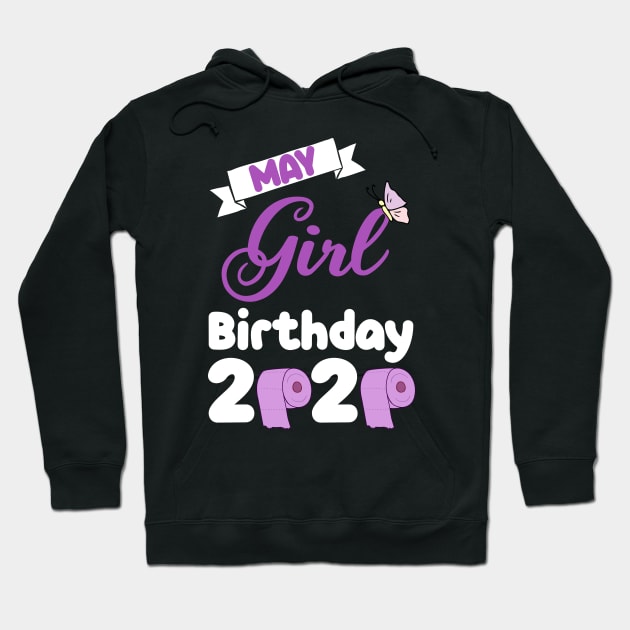 May girl birthday 2020 quarantine purple Hoodie by afmr.2007@gmail.com